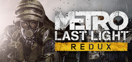 地铁：最后的曙光重置版/Metro: Last Light Redux-集游星下载应用平台-专注全球游戏软件下载