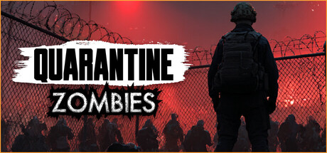 隔离僵尸/Quarantine Zombies-集游星START游戏仓库-免费单机游戏下载