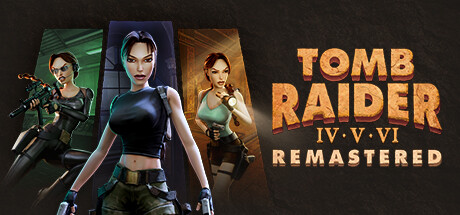 古墓丽影4-5-6复刻版/Tomb Raider IV-VI Remastered-集游星START游戏仓库-免费单机游戏下载