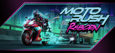 摩托狂飙重生/Moto Rush Reborn-集游星START游戏仓库-免费单机游戏下载