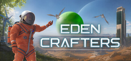 伊甸园工匠/伊甸工匠/Eden Crafters-集游星START游戏仓库-免费单机游戏下载