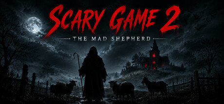 惊悚游戏2疯狂牧羊/Scary Game 2: The Mad Shepherd-集游星START游戏仓库-免费单机游戏下载