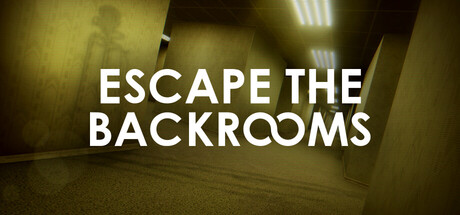 逃离后室/逃离密室/Escape the Backrooms-集游星START游戏仓库-免费单机游戏下载
