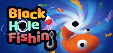 黑洞钓鱼/Black Hole Fishing-集游星START游戏仓库-免费单机游戏下载