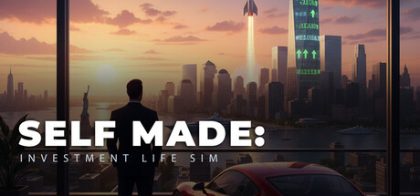 自力更生投资人生模拟器/SELF MADE: Investment Life Sim-集游星START游戏仓库-免费单机游戏下载
