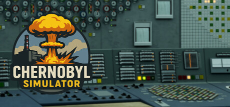 切尔诺贝利模拟器/Chernobyl: Simulator-集游星START游戏仓库-免费单机游戏下载