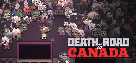 加拿大不归路电脑版/Death Road to Canada-集游星START游戏仓库-免费单机游戏下载