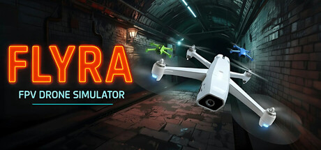 弗莱拉FPV无人机模拟器/Flyra: FPV Drone Simulator -集游星START游戏仓库-免费单机游戏下载