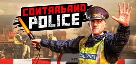 缉私警察/Contraband Police-集游星START游戏仓库-免费单机游戏下载