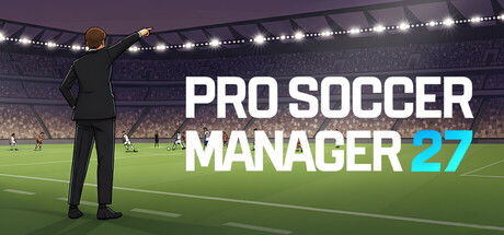 职业足球经理27/Pro Soccer Manager 27-集游星START游戏仓库-免费单机游戏下载