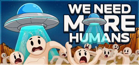 我们需要更多人类/We Need More Humans-集游星START游戏仓库-免费单机游戏下载